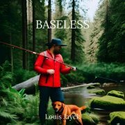 Louis Jayck - Baseless (2023)