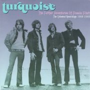 Turquoise - The Further Adventures Of Flossie Fillet (1966-69/2006)