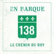 En Barque - Le Chemin du Roy (2020)