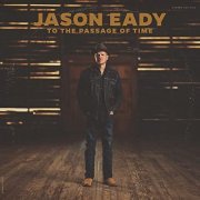 Jason Eady - To the Passage of Time (2021)