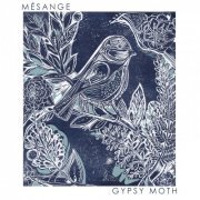 Mésange - Gypsy Moth (2018) [Hi-Res]