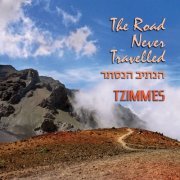 Tzimmes - The Road Never Travelled (2021)