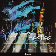 Nicola Borrelli, Erasmo Bencivenga, Giorgio Raponi - kind of Beatles (2024) [Hi-Res]