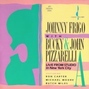 Johnny Frigo With Bucky & John Pizzarelli - Live From Studio A In New York City (1989) CD-Rip