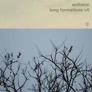 Anthéne - Long Formations +4 (2020)