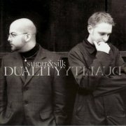 Sugar & Silk - Duality (2002)
