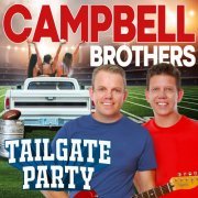 Campbell Brothers - Tailgate Party (2022)