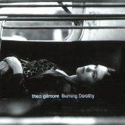 Thea Gilmore - Burning Dorothy (1998) Lossless