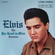 Elvis Presley - His Hand in Mine Sessions (2021)