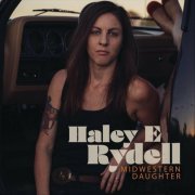 Haley E Rydell - Midwestern Daughter (2023)