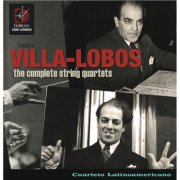 Cuarteto Latinoamericano - Villa-Lobos: The Complete String Quartets (2009)