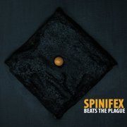 Spinifex - Spinifex Beats The Plague (2021)