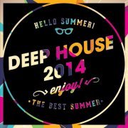 Deep House 2014 (Deluxe Version) (2014)