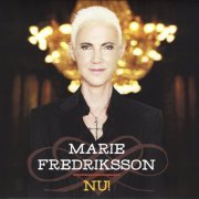 Marie Fredriksson - Nu! (2013) CD-Rip