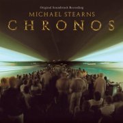 Michael Stearns - Chronos (2022 Remaster, Film Printmaster Stereo Fold-down) (1985) [Hi-Res]