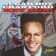 James 'Sugar Boy' Crawford - Hey Now! New Orleans Classic Recordings 1953 - 1958 (2023)