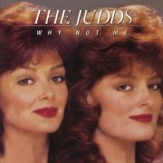 The Judds - Why Not Me (1984)