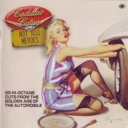 VA - Cadillac Cuties And Hot Rod Heroes (2012) 2CD