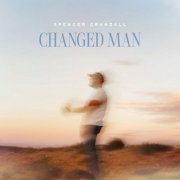 Spencer Crandall - Changed Man (2025) [Hi-Res]