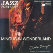 Charles Mingus - Jazz Portraits: Mingus in Wonderland  (1959) FLAC