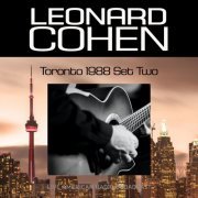 Leonard Cohen - Toronto 1988 Set Two - Live American Radio Broadcast (Live) (2022)