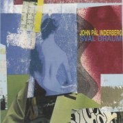 John Pål Inderberg - Sval Draum (2005)