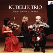 Kubelik Trio - Bloch, Schubert & Donizetti (2017)