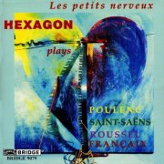Hexagon - Poulenc, Saint-Saëns & Others: Chamber Music (2000)