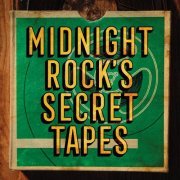 VA - Midnight Rock's Secret Tapes (2021)