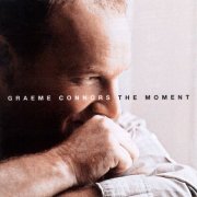 Graeme Connors - The Moment (2004)