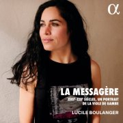 Lucile Boulanger - La messagère: XVII-XXIe siècles, un portrait de la viole de gambe (2024) [Hi-Res]