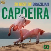 VA - 20 Best of Brazilian Capoeira (2019)