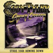 Cody Tyler & Gypsy Convoy - Stare Your Demons Down (2022) [Hi-Res]