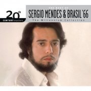 Sergio Mendes - The Best Of Sergio Mendes & Brasil '66 20th Century Masters The Millennium Collection (2007)