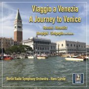 Berlin Radio Symphony Orchestra, Hans Carste - Viaggio a Venezia (2021) [Hi-Res]