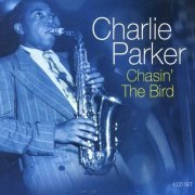 Charlie Parker - Chasin' The Bird (2005) {4CD}