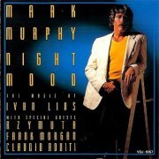 Mark Murphy - Night Mood: The Music of Ivan Lins (1987)