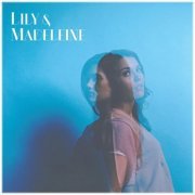 Lily & Madeleine - Lily & Madeleine (2013)