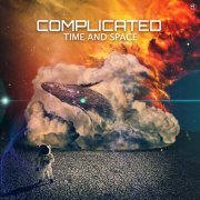 Complicated - Time and Space (2019)