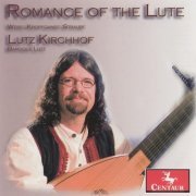 Lutz Kirchhof - Romance of the Lute (2011)