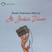 Ali Bakhsh Zahoor - Radio Pakistan Hits (2025) Hi-Res