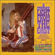 VA - A Strange Light From The East: Eastern Influenced Western Music 1965-72 (2026) {3CD}