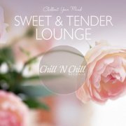 VA - Sweet & Tender Lounge: Chillout Your Mind (2020)