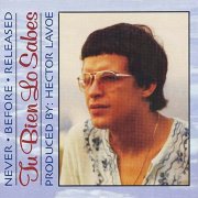 Hector Lavoe - Tú Bien Lo Sabes (2001)
