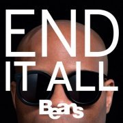 Beans - End It All (2011)