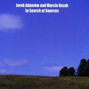 Jarek Adamów, Marcin Kozak - In Search of Sources (2022)