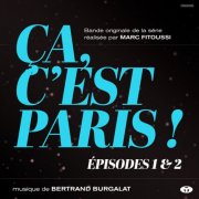 Bertrand Burgalat - Ca, C'est Paris ! Episodes 1 Et 2 (Bande Originale De La Serie) (2024)