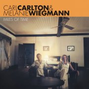 Carl Carlton, Melanie Wiegmann - Miles Of Time (2026) [Hi-Res]