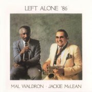 Mal Waldron & Jackie McLean - Left Alone '86 (1987)