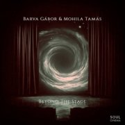 Barva Gabor & Mohila Tamas - Beyond The Stage (2026)